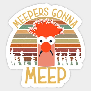 Meepers Gonna Meep Sticker